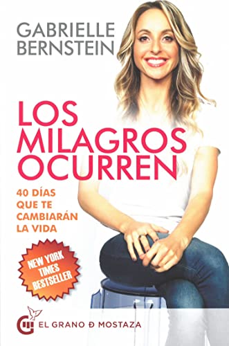 Los milagros ocurren: 40 días que te cambiaran la vida (Inspirados por UCDM)