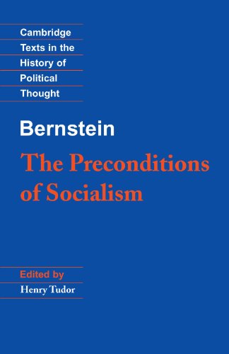 Bernstein: The Preconditions of Socialism (Cambridge Texts in the History of Political Thought)
