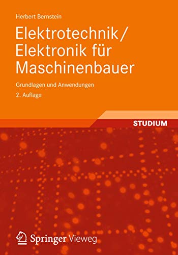 Elektrotechnik/Elektronik für Maschinenbauer: Grundlagen und Anwendungen