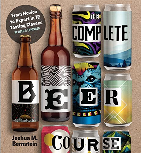 The Complete Beer Course: From Novice to Expert in Twelve Tasting Classes von Union Square & Co.
