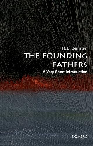 The Founding Fathers: A Very Short Introduction (Very Short Introductions)