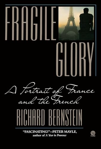 Fragile Glory: A Portrait of France and the French von Plume