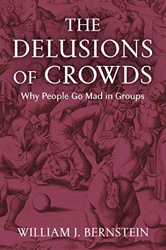 The Delusions of Crowds