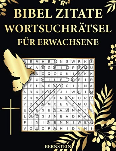 Bibel Zitate Wortsuchrätsel für Erwachsene: 100 Extra Große Wortsuchrätsel mit Lösungen