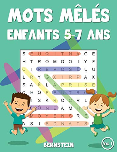 Mots mêlés enfants 5-7 ans: 200 Mots mêlés - Jeu éducatif pour enfants - Avec les solutions et gros caractères Mots mêlés enfants 5-7 ans: 200 Mots mêlés - Jeu éducatif pour enfants - Avec les solutions et gros caractères