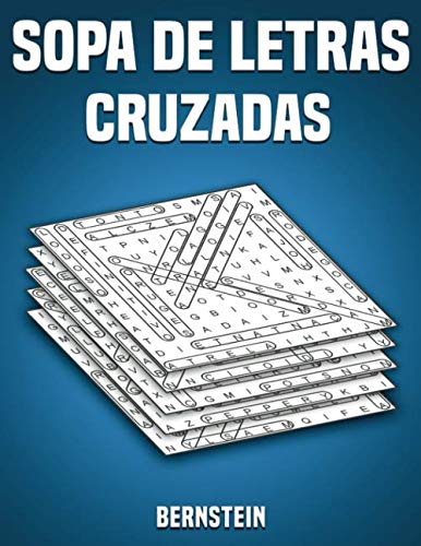 Sopa de letras cruzadas: 200 Sopa de letras - Pasatiempos divertidos - Con soluciones y letras grandes Sopa de letras cruzadas: 200 Sopa de letras - Pasatiempos divertidos - Con soluciones y letras grandes von Independently published
