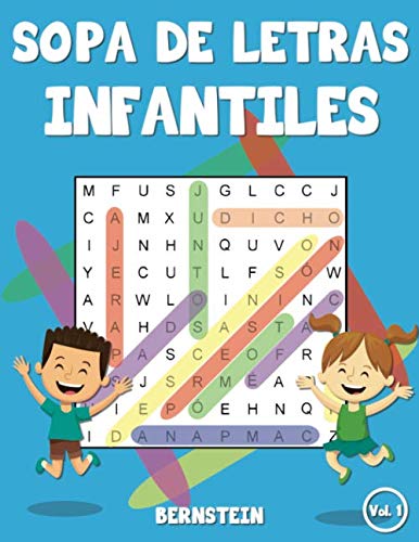 Sopa de letras infantiles: 200 Sopa de letras - Divertidos pasatiempos para niños - Con soluciones y letras grandes Sopa de letras infantiles: 200 Sopa de letras - Divertidos pasatiempos para niños - Con soluciones y letras grandes