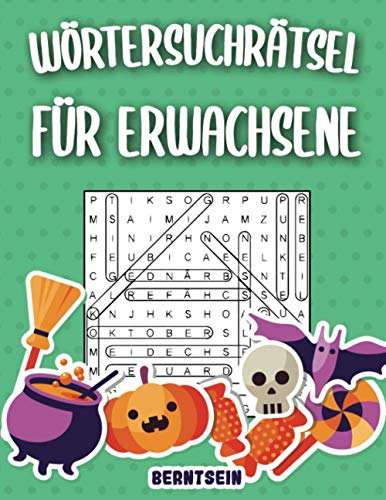 Wörtersuchrätsel Erwachsene: 200 Wortsuchrätsel für Erwachsene mit Lösungen - Großdruck (Halloween-Ausgabe)