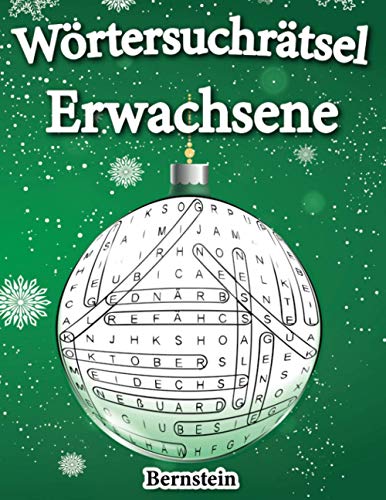 Wörtersuchrätsel Erwachsene: 200 Wortsuchrätsel für Erwachsene mit Lösungen - Großdruck (Weihnachtsausgabe) von Independently Published