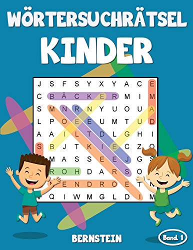 Wörtersuchrätsel Kinder: 200 Leichte Wortsuchrätsel für Kinder - mit Lösungen - Großdruck (Band 1)
