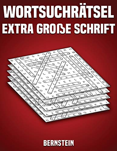 Wortsuchrätsel Extra Große Schrift: 200 Wortsuchrätsel mit Lösungen - Großdruck (Band 1)