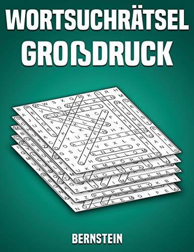 Wortsuchrätsel Großdruck: 200 Wortsuchrätsel mit Lösungen - Großdruck (Band 1) von Independently Published