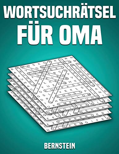 Wortsuchrätsel für Oma: 200 Wortsuchrätsel mit Lösungen - Großdruck (Band 1) von Independently Published