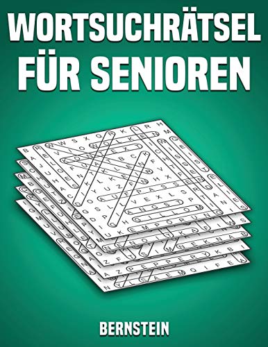 Wortsuchrätsel für Senioren: 200 Wortsuchrätsel mit Lösungen - Großdruck (Band 1) von Independently Published