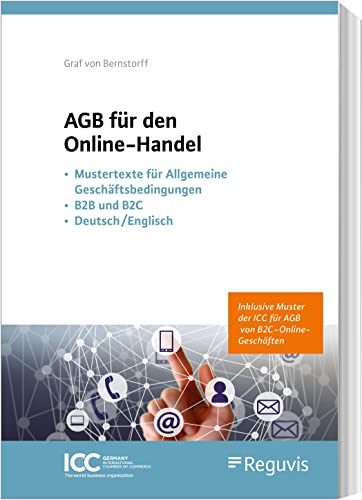 AGB für den Online-Handel: - Mustertexte für Allgemeine Geschäftsbedingungen - B2B und B2C - Deutsch/Englisch von Reguvis Fachmedien GmbH