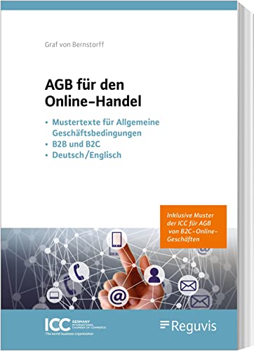 AGB für den Online-Handel: - Mustertexte für Allgemeine Geschäftsbedingungen - B2B und B2C - Deutsch/Englisch AGB für den Online-Handel: - Mustertexte für Allgemeine Geschäftsbedingungen - B2B und B2C - Deutsch/Englisch