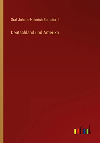 Deutschland und Amerika von Outlook Verlag