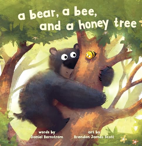 A Bear, a Bee, and a Honey Tree (HUNGRY BEAR)