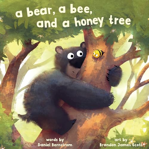 A Bear, a Bee, and a Honey Tree (HUNGRY BEAR)