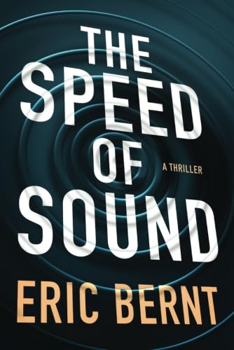 The Speed of Sound (Speed of Sound Thrillers, 1, Band 1)