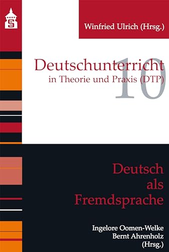 Deutsch als Fremdsprache (Deutschunterricht in Theorie und Praxis) von Schneider Verlag GmbH