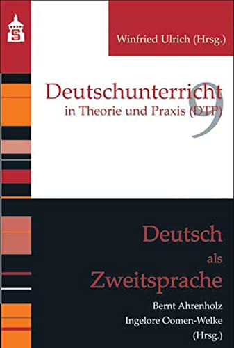 Deutsch als Zweitsprache (Deutschunterricht in Theorie und Praxis) von Schneider Verlag GmbH