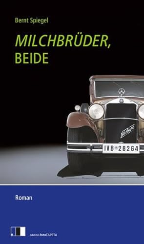 Milchbrüder, beide: Roman Milchbrüder, beide: Roman