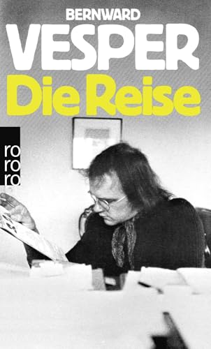 Die Reise: Romanessay (Ausgabe letzter Hand) von Rowohlt