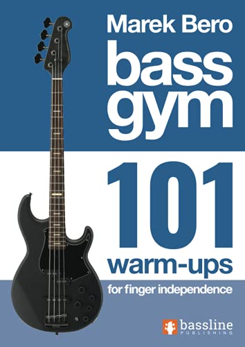 Bass Gym – 101 Warm Ups for Finger Independence (Bass Gym Series by Marek Bero) von Bassline Publishing