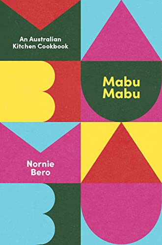 Mabu Mabu: An Australian Kitchen Cookbook von Hardie Grant Books
