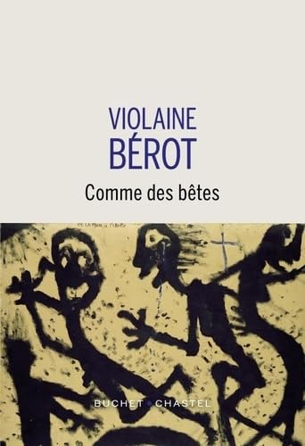 Comme des bêtes von BUCHET CHASTEL