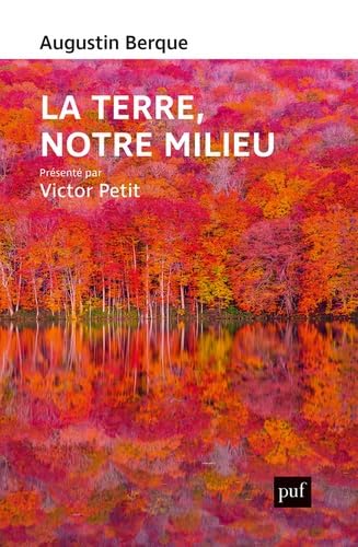 La terre, notre milieu von PUF