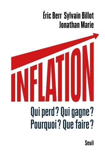 Inflation: Qui perd ? Qui gagne ? Pourquoi ? Que faire ? von SEUIL