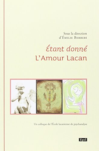 ETANT DONNE L'AMOUR LACAN (0000) von EPEL
