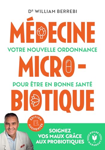Médecine microbiotique: Edition augmentée von MARABOUT