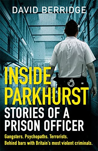 Inside Parkhurst: Stories of a Prison Officer von Seven Dials