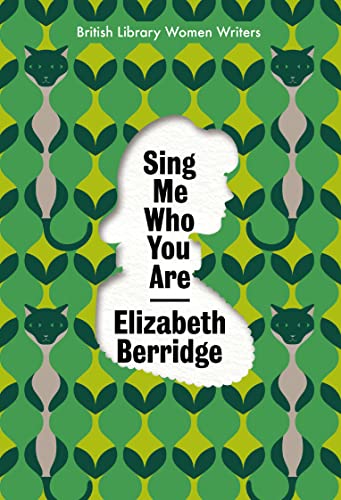 Sing Me Who You Are: Christianna Brand (British Library Women Writers, Band 19)