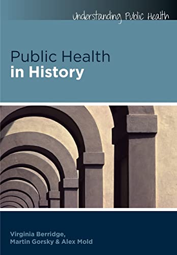 Public health in history (Understanding Public Health) von Open University Press