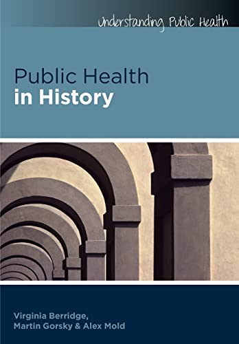 Public health in history (Understanding Public Health)
