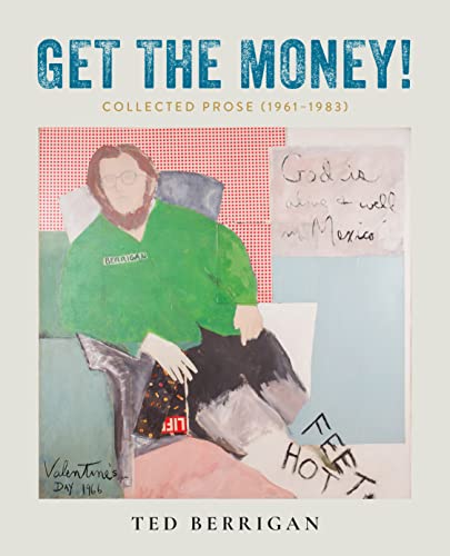 Get the Money!: Collected Prose 1961-1983