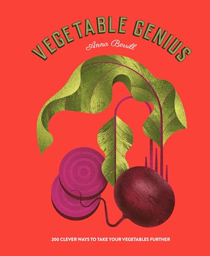 Vegetable Genius: 200 clever ways to take your vegetables further von Skittledog