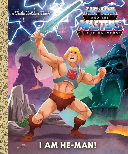 I Am He-Man! (He-Man and the Masters of the Universe: Little Golden Books) von Golden Books