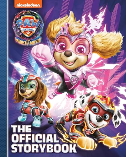 Paw Patrol The Mighty Movie: The Official Storybook von Random House
