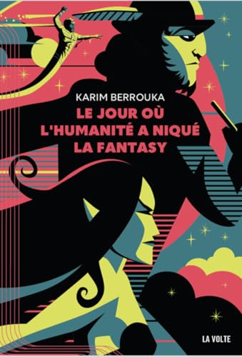 Le Jour où l'humanité a niqué la fantasy Le Jour où l'humanité a niqué la fantasy von VOLTE