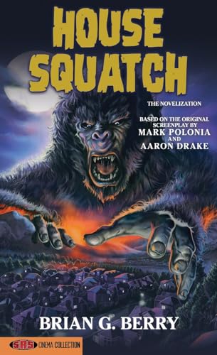 House Squatch: The Novelization von Encyclopocalypse Publications
