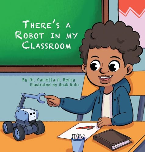There's a Robot in my Classroom von Rebellion LIT LLC