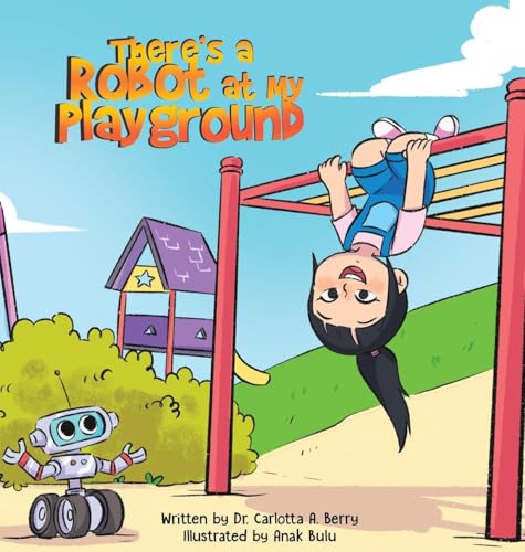 There's a Robot at my Playground von Rebellion LIT LLC