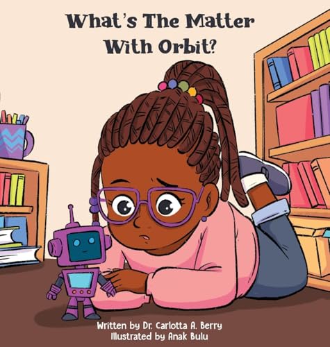 What's the Matter with Orbit? (Robot Explorations) von Rebellion LIT LLC
