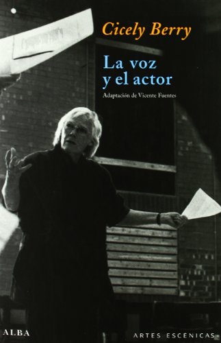 La voz y el actor (Artes escénicas) von ALBA