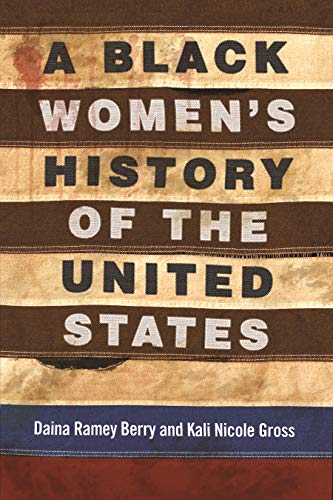 A Black Women's History of the United States (ReVisioning History) von Beacon Press